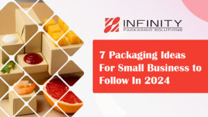 7 Packaging Ideas For Small Business to Follow In 2024