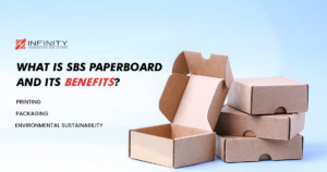 What Is SBS Paperboard And Its Benefits?